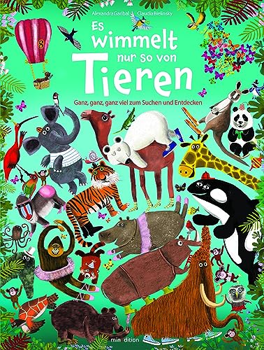 Es wimmelt nur so von Tieren (Wimmelbuch): Ganz, ganz, ganz viel zum Suchen und Entdecken von MINEDITION