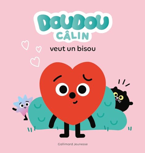 Doudou Câlin veut un bisou von GALLIMARD JEUNE