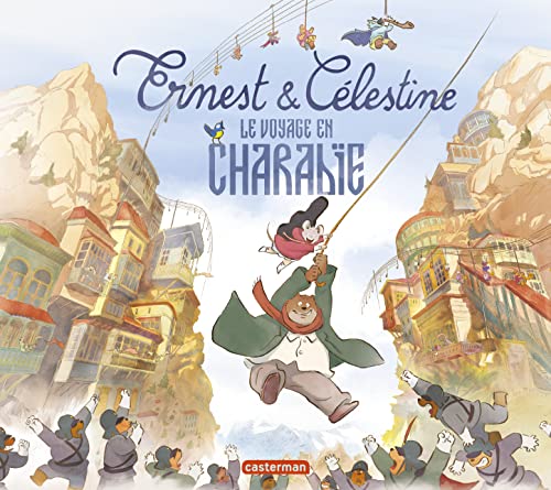 Ernest et Célestine - Le voyage en Charabie: L'album du film von CASTERMAN