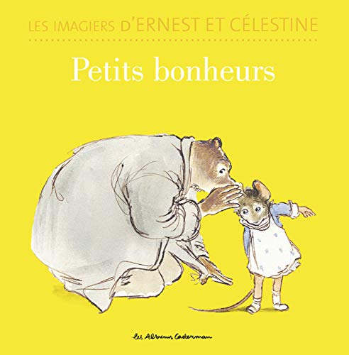 Ernest et Célestine - Petits bonheurs: Imagier