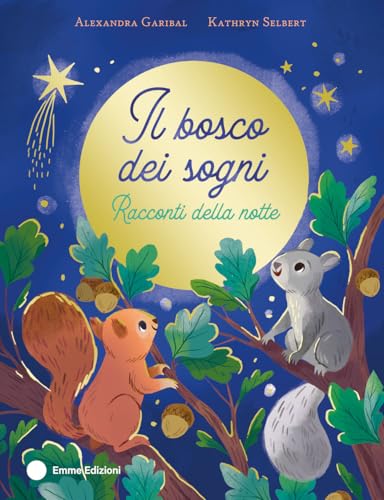 Il bosco dei sogni. Racconti della notte. Ediz. a colori (Album) von Emme Edizioni