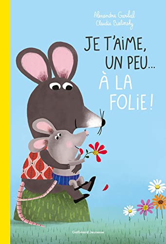 Je t'aime, un peu... à la folie ! von GALLIMARD JEUNE