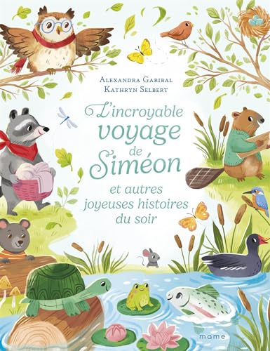 L'incroyable voyage de Siméon et autres joyeuses histoires du soir L'incroyable voyage de Siméon et autres joyeuses histoires du soir von MAME
