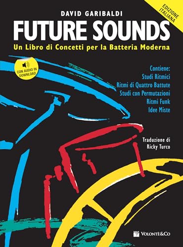 Future sounds. Un libro di concetti per la batteria moderna. Con File audio per il download (Didattica musicale) von Lulizzie