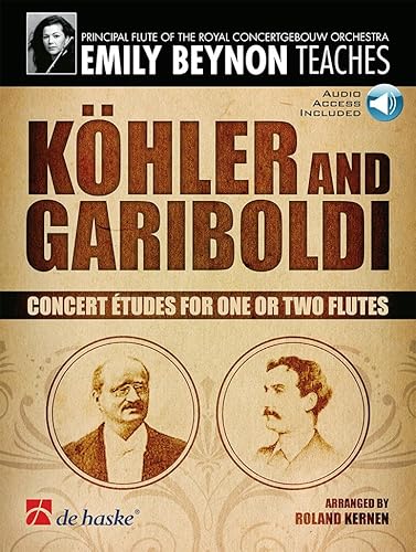 Emily Beynon Teaches: K”hler and Gariboldi. Flöte Solo. Enthält Online-Audio: Concert Etudes for one or two flutes Emily Beynon Teaches: K”hler and Gariboldi. Flöte Solo. Enthält Online-Audio: Concert Etudes for one or two flutes von De Haske Publications