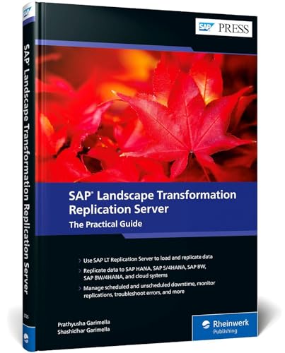 SAP Landscape Transformation Replication Server: The Practical Guide (SAP PRESS: englisch) von SAP Press