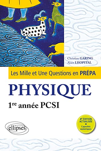 Les 1001 questions de la physique en prépa - 1re année PCSI (Mille et une questions… en prépa) von ELLIPSES