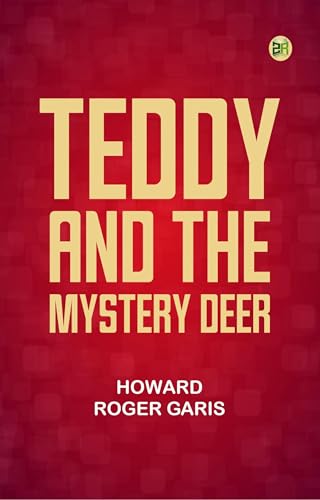 Teddy and the Mystery Deer Teddy and the Mystery Deer von Anson Street Press