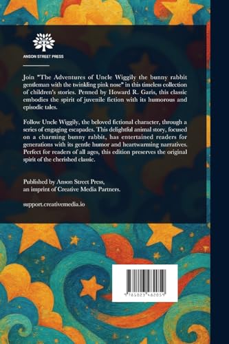 The Adventures of Uncle Wiggily, the Bunny Rabbit Gentleman With the Twinkling Pink Nose The Adventures of Uncle Wiggily, the Bunny Rabbit Gentleman With the Twinkling Pink Nose von Anson Street Press