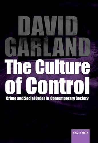 The Culture of Control: Crime and Social Order in Contemporary Society von imusti