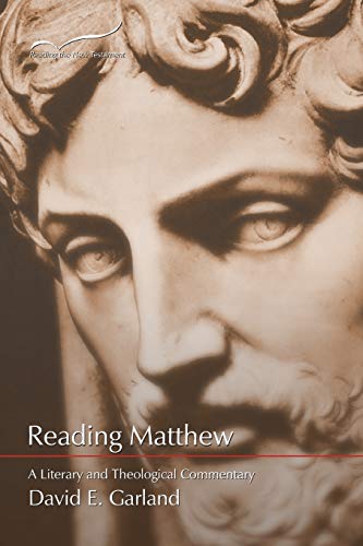 Reading Matthew: A Literary and Theological Commentary: A Literary & Theological Commentary on the First Gospel (Reading the New Testament, Band 1) von Smyth & Helwys Publishing, Incorporated