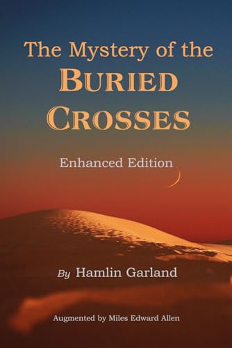 The Mystery of the Buried Crosses: Enhanced Edition von Independently published