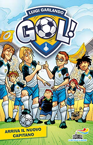 Arriva il nuovo capitano (Il battello a vapore. Gol!)