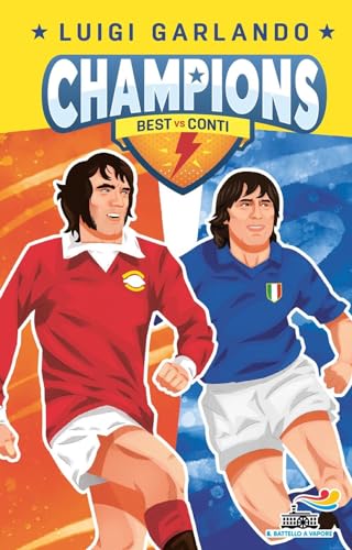Best vs Conti. Champions (Il battello a vapore. Gol!) von Piemme