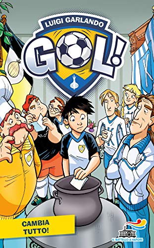 Cambia tutto (Il battello a vapore. Gol!) von Piemme