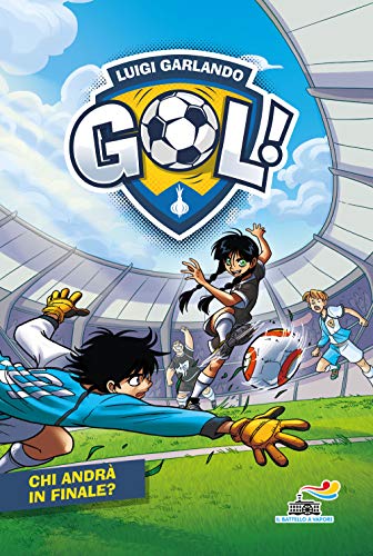 Chi andrĂ in finale? Chi andrĂ in finale? von IL BATTELLO A VAPORE. GOL!