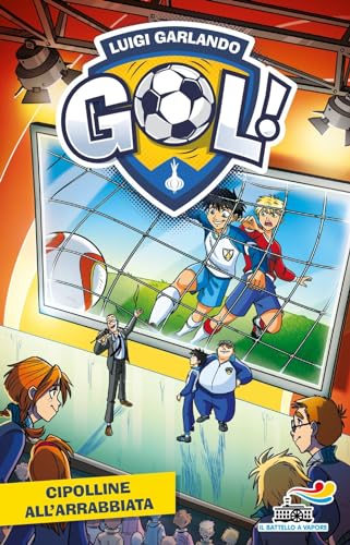 Cipolline all'arrabbiata (Il battello a vapore. Gol!) von Piemme