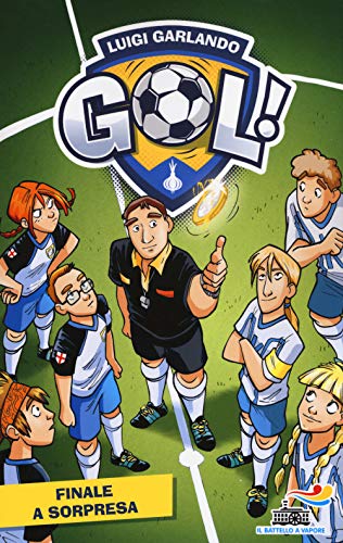 Finale a sorpresa (Il battello a vapore. Gol!) von Piemme