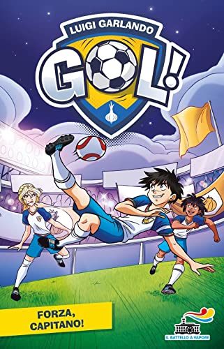 Forza, capitano! (Il battello a vapore. Gol!) von Piemme