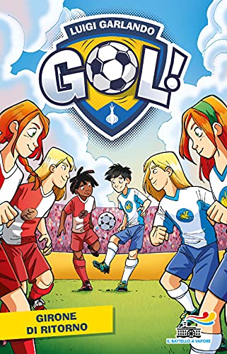 Girone di ritorno (Il battello a vapore. Gol!)