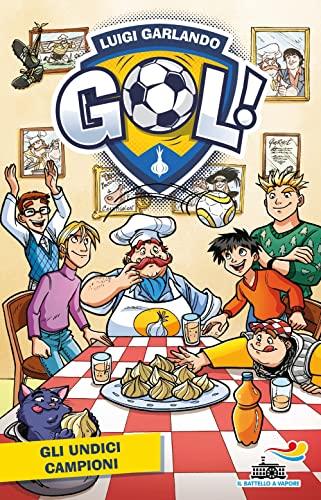 Gli undici campioni (Il battello a vapore. Gol!) von Piemme
