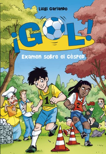 Gol 22. Examen sobre el césped (Jóvenes lectores, Band 22)