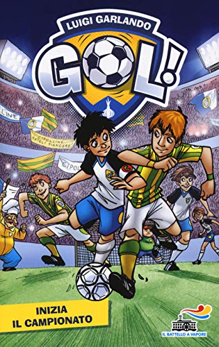Inizia il campionato (Il battello a vapore. Gol!)