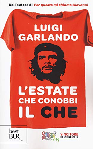 L'estate che conobbi il Che (BUR Best BUR) von Rizzoli