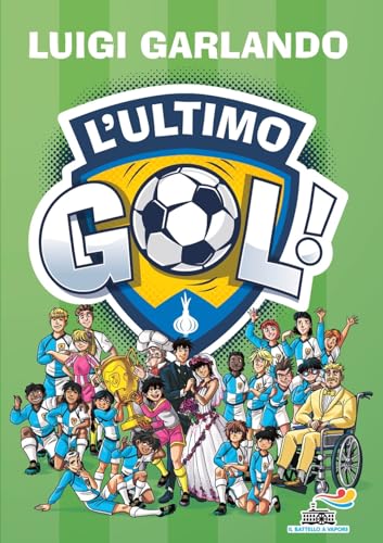 L'ultimo gol (Il battello a vapore. Gol!) von Piemme