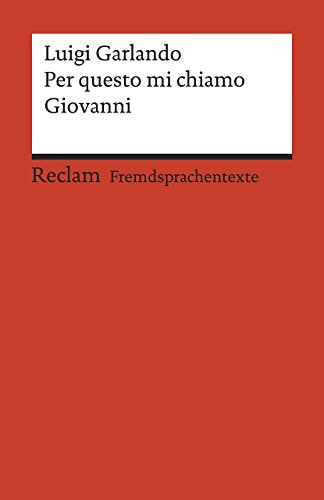 Per questo mi chiamo Giovanni: Italienischer Text mit deutschen Worterklärungen. B1 (GER) (Reclams Universal-Bibliothek) von Reclam Philipp Jun.