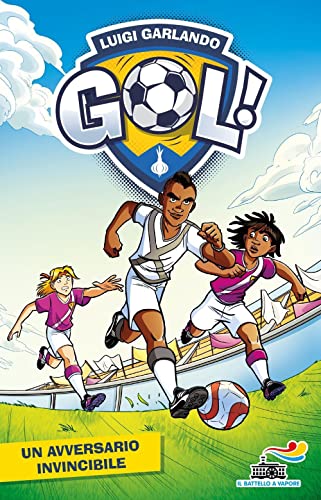 Un avversario invincibile (Il battello a vapore. Gol!) von Piemme