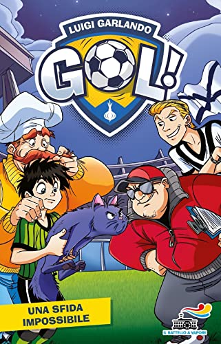 Una sfida impossibile (Il battello a vapore. Gol!) von Piemme