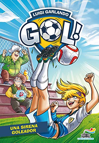 Una sirena goleador (Il battello a vapore. Gol!) von Piemme