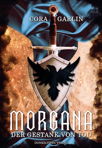 Morgana - Der Gestank von Tod: Teil 3 der epischen High Fantasy Saga von Dunkelstern Verlag