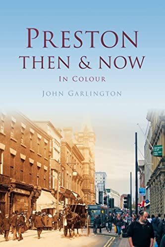 Preston Then & Now von History Press