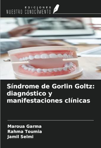 Síndrome de Gorlin Goltz: diagnóstico y manifestaciones clínicas