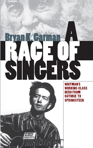 Race of Singers: Whitman's Working-Class Hero from Guthrie to Springsteen (Cultural Studies of the United States) von University of North Carolina Press