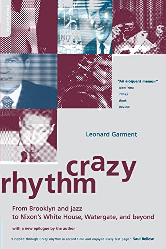 Crazy Rhythm: From Brooklyn And Jazz To Nixon's White House, Watergate, And Beyond von Da Capo Press