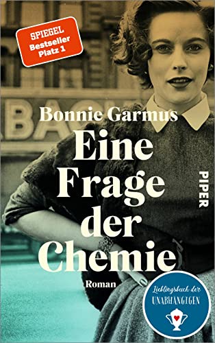 Eine Frage der Chemie: Roman | Der SPIEGEL-Bestseller #1