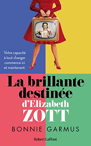 La Brillante destinée d'Elizabeth Zott von ROBERT LAFFONT