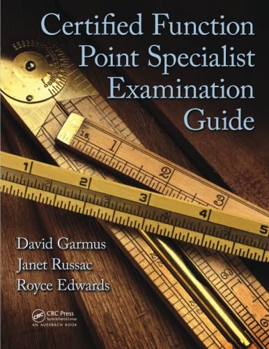 Certified Function Point Specialist Examination Guide von CRC Press