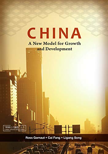 China: A New Model for Growth and Development (China Update) von ANU E Press
