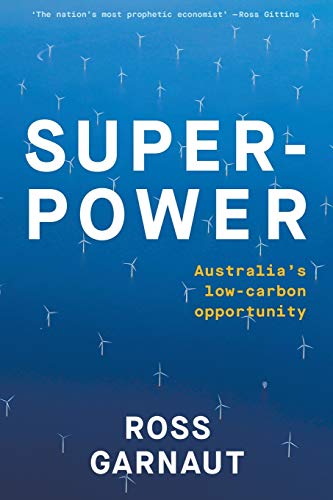 Superpower: Australia's Low-Carbon Opportunity von La Trobe University Press
