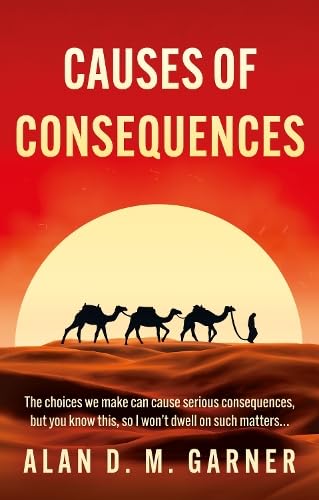 Causes of Consequences von Troubador Publishing