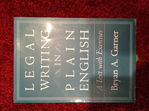 Legal Writing in Plain English: A Text with Exercises (Chicago Guides to Writing, Editing & Publishing)