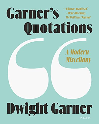 Garner's Quotations: A Modern Miscellany von Picador Paper