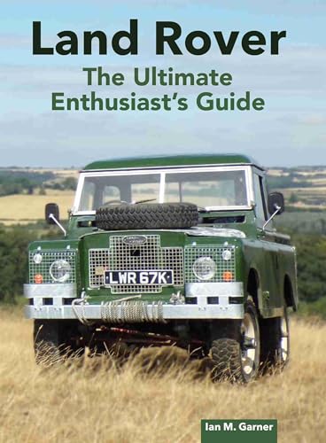 Land Rover Ultimate Enthusiast's Guide von The Crowood Press Ltd