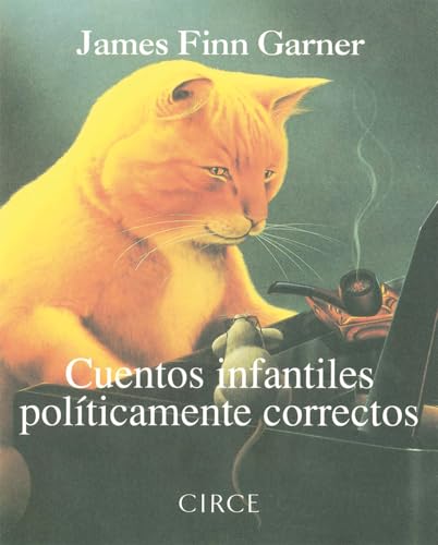 Cuentos infantiles políticamente correctos (Regalo)