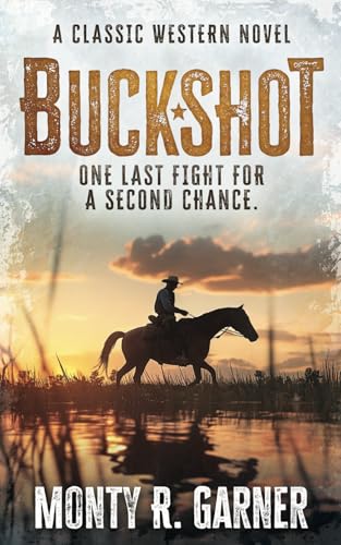 Buckshot: A Classic Western Adventure Novel von Wolfpack Publishing