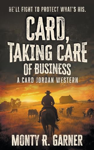 Card, Taking Care of Business: A Classic Western Adventure (Card Jordan, Band 3) von Wolfpack Publishing